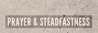 Prayer and Steadfastness