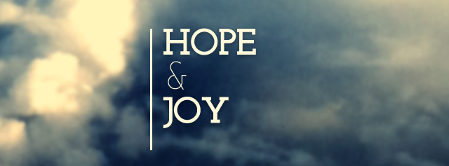 Hope and Joy